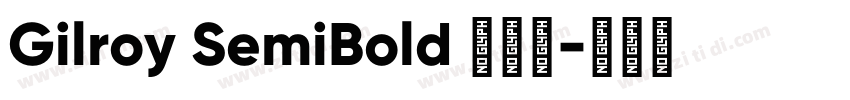 Gilroy SemiBold 半粗体字体转换